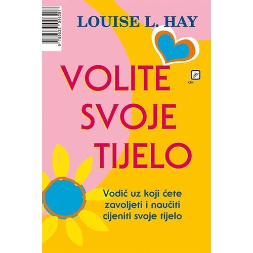 Volite svoje tijelo - Hay, Louise L. slika 1