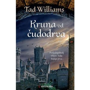 Kruna od čudodrva, Tad Williams