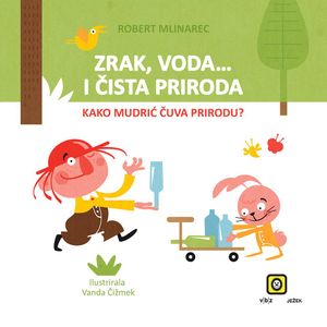 Davor Šunk, Robert Mlinarec; ZRAK, VODA... I ČISTA PRIRODA (TU)