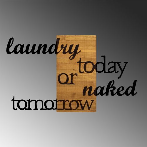 Wallity 'Laundry Today Or Naked Tomorrow' Ukras za Zid od Oraha i Crnog Drveta slika 5