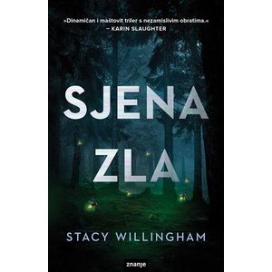 SJENA ZLA, Stacy Willingham