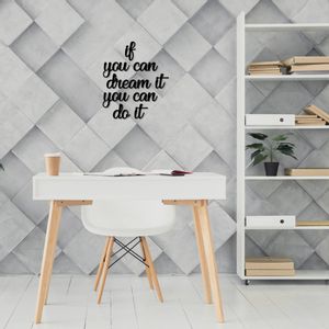 If You Can Dream It You Can Do It Black Decorative Wooden Wall Accessory