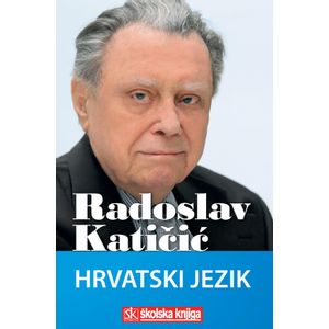  HRVATSKI JEZIK - Radoslav Katičić