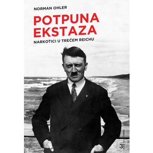 Potpuna ekstaza: Narkotici u Trećem Reichu