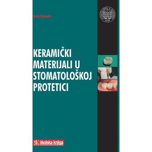  KERAMIČKI MATERIJALI U STOMATOLOŠKOJ PROTETICI - Ketij Mehulić slika 1