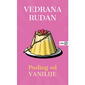 Puding od vanilije, Rudan, Vedrana