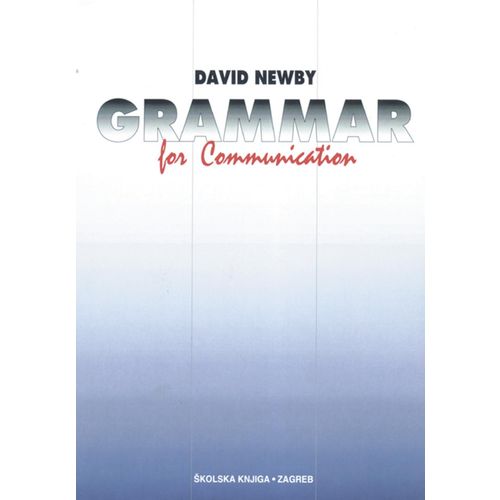  GRAMMAR FOR COMMUNICATION  - David Newby slika 1