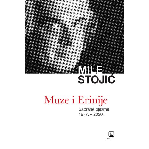 Muze i Erinije – Sabrane pjesme, Stojić, Mile TVRDI UVEZ slika 1