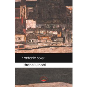 Stranci u noći - Soler, Antonio