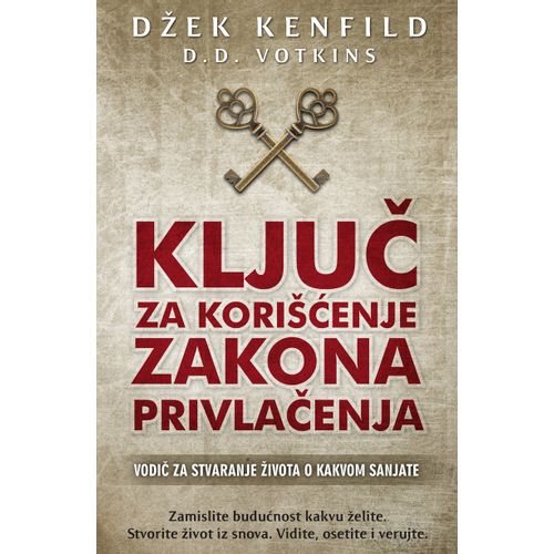 Ključ za korišćenje zakona privlačenja slika 1