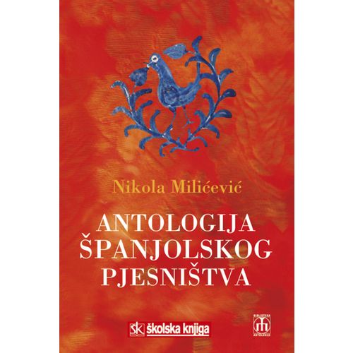  ANTOLOGIJA ŠPANJOLSKOG PJESNIŠTVA - Nikola Milićević slika 1