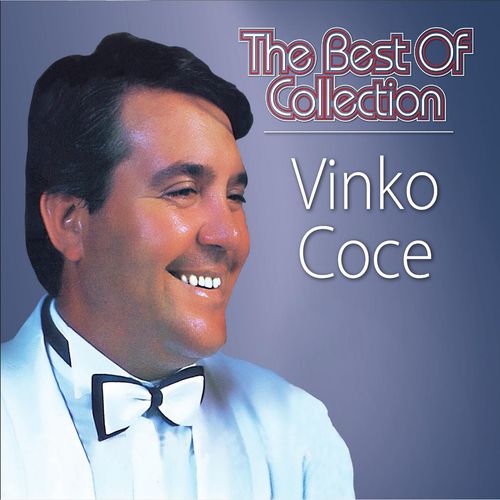 Vinko Coce // The Best Of Collection slika 1