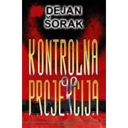 Kontrolna projekcija, Dejan Šorak slika 1