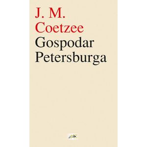 Gospodar Petersburga - Coetzee, John Maxwell