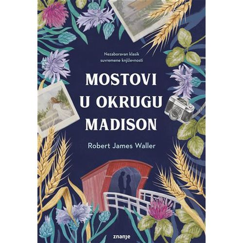 MOSTOVI U OKRUGU MADISON, Robert James Waller slika 1