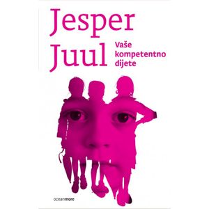 Vaše kompetentno dijete (2.izdanje), Jesper Juul