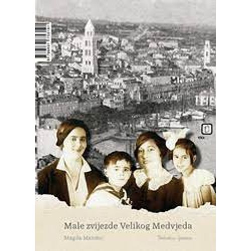 Male zvijezde Velikog Medvjeda - Matošić, Magda slika 1