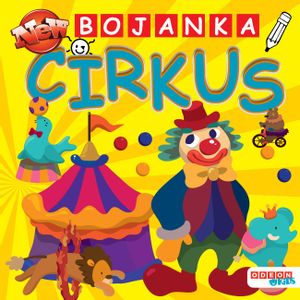 Bojanka 1-10, Cirkus 