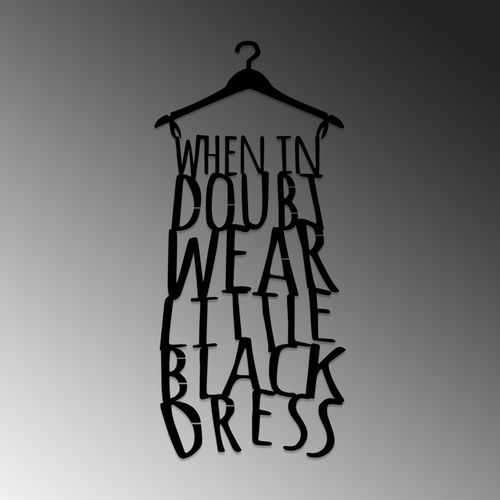 Wallity Metalna zidna dekoracija, When In Doubt Wear Lıttle Black Dress slika 4