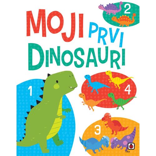 Moji prvi dinosauri, grupa autora slika 1