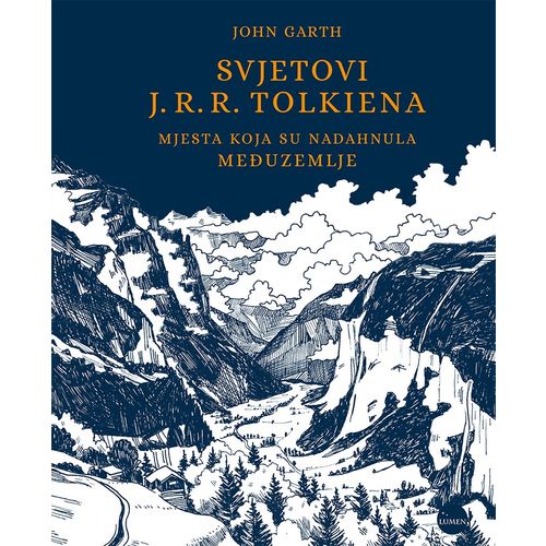 Svjetovi J. R. R. Tolkiena – Mjesta koja su nadahnula Međuzemlje, John Garth slika 1