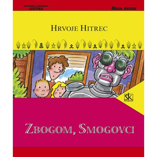  ZBOGOM, SMOGOVCI - biblioteka MOJA KNJIGA - Hrvoje Hitrec slika 1