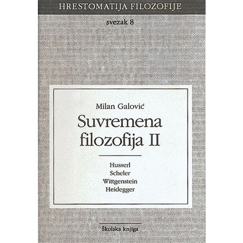 SUVREMENA FILOZOFIJA 2 - SVEZAK 8 - 
biblioteka HRESTOMATIJA FILOZOFIJE slika 1