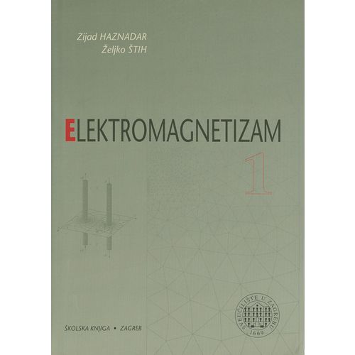  ELEKTROMAGNETIZAM – 1. - Zijad Haznadar, Željko Štih slika 1