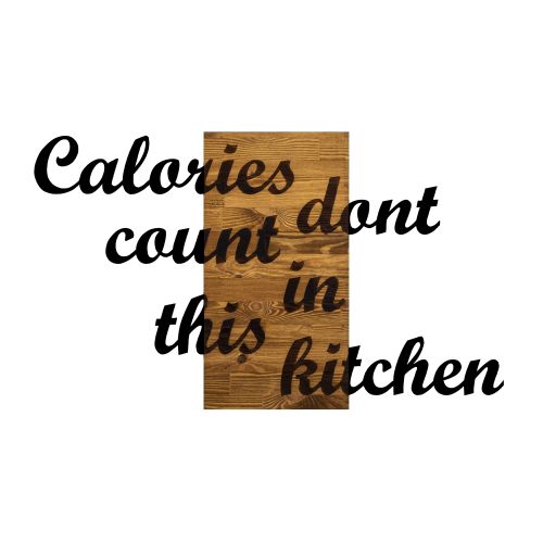 Wallity Drvena zidna dekoracija, Calories Dont Count in This Kitchen slika 4