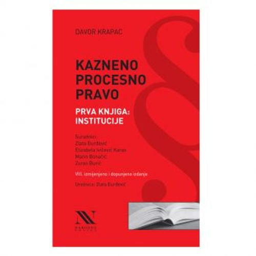 Kazneno procesno pravo, Prva knjiga: Institucije; VIII. izmijenjeno i dopunjeno izdanje slika 1