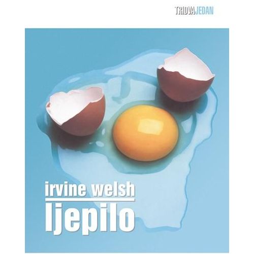 Ljepilo - Welsh, Irvine slika 1