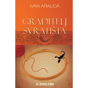  GRADITELJ SVRATIŠTA - Ivan Aralica