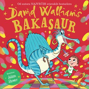 Bakasaur, David Walliams  