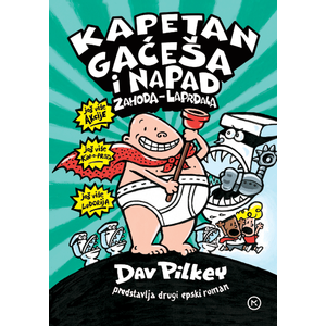 KAPETAN GAĆEŠA I NAPAD ZAHODA LAPRDALA, Dav Pilkey