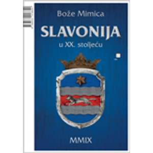 Slavonija u XX. stoljeću - Mimica, Bože