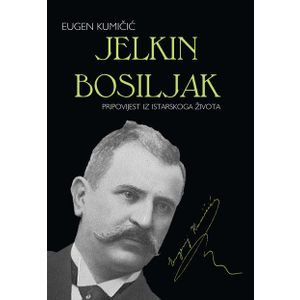 JELKIN BOSILJAK, Eugen Kumičić