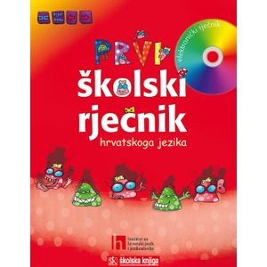  PRVI ŠKOLSKI RJEČNIK HRVATSKOGA JEZIKA + DVD - Ankica Čilaš Šimpraga, Liljana Jojić, Kristian Lewis