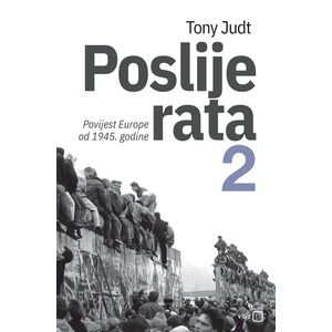 Poslije rata 2 – Povijest Europe od 1945., Judt, Tony TVRDI UVEZ