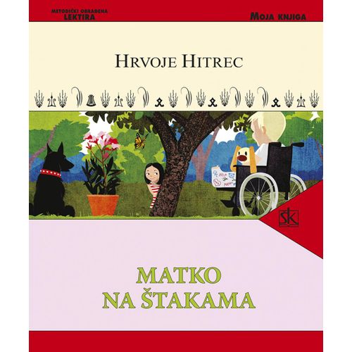  MATKO NA ŠTAKAMA - biblioteka MOJA KNJIGA - Hrvoje Hitrec slika 1