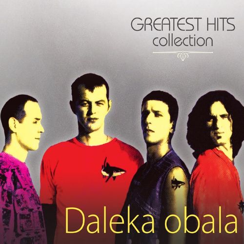 Daleka Obala - Greatest Hits Collection slika 1