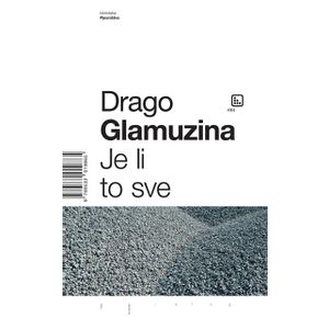 Je li to sve - Glamuzina, Drago