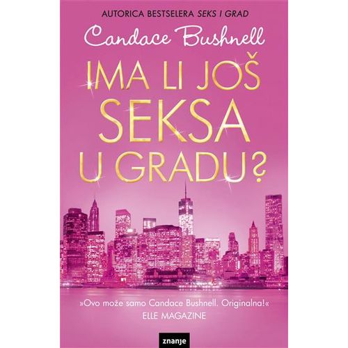 IMA LI JOŠ SEKSA U GRADU, Candace Bushnell slika 1