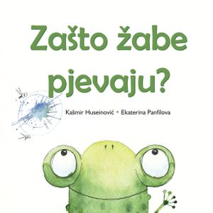 ZAŠTO ŽABE PJEVAJU, Kašmir Huseinović, Ekaterina Panfilova