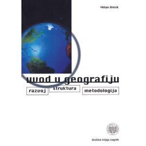  UVOD U GEOGRAFIJU - Milan Vresk