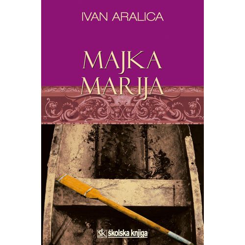  MAJKA MARIJA - Ivan Aralica slika 1