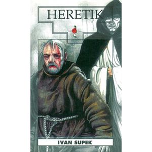  HERETIK- biblioteka HRVATSKI POVIJESNI  ROMAN - Ivan Supek