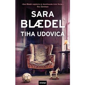 TIHA UDOVICA, Sara Blaedel