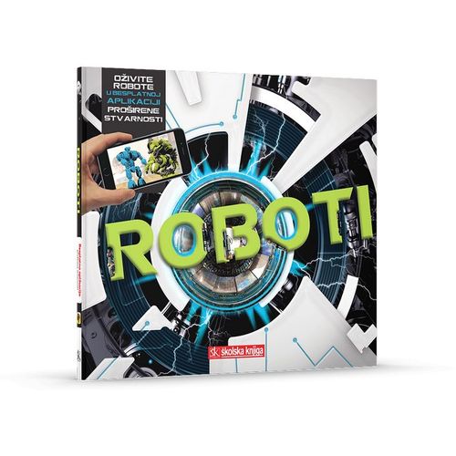 Roboti – knjiga s aplikacijom za proširenu stvarnost slika 2