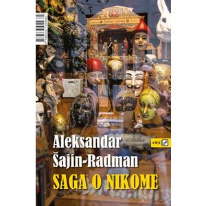 Saga o nikome - Šajin - Radman, Aleksandar