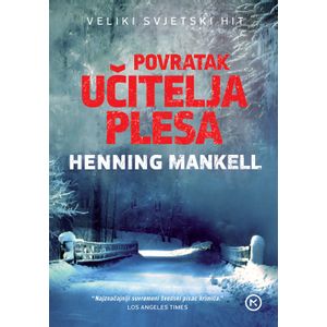 POVRATAK UČITELJA PLESA, Henning Mankell